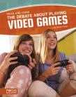 The Debate about Playing Video Games By Rachel Seigel Cover Image