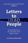 Letters to Dead People (Dyslexia-friendly Edition, Volume 2): An entertaining look at the achievements of key people in history By Ivor Share, Henry Nash Cover Image