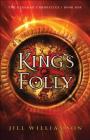 King's Folly (Kinsman Chronicles #1) By Jill Williamson Cover Image