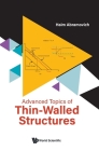 Advanced Topics of Thin-Walled Structures By Haim Abramovich Cover Image
