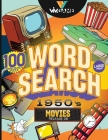 Word Search 1950's Movies: 100 Word Search Puzzle In Large Print Look Back to 1950s Hollywood Retro Movies And Celebrity Word Game Puzzle, Hours By VIV Game Cover Image