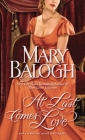 At Last Comes Love (Huxtable Quintet #3) By Mary Balogh Cover Image