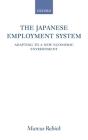 The Japanese Employment System: Adapting to a New Economic Environment By Marcus Rebick Cover Image