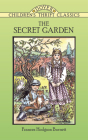 The Secret Garden (Dover Children's Thrift Classics) By Frances Hodgson Burnett Cover Image