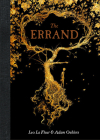 The Errand By Leo LaFleur, Adam Oehlers (Illustrator) Cover Image