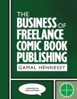The Business of Freelance Comic Book Publishing Cover Image