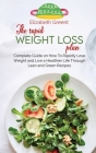The rapid weight loss plan: Complete Guide on How To Rapidly Lose Weight and Live a Healthier Life Through Lean and Green Recipes Cover Image