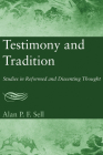 Testimony and Tradition By Alan P. F. Sell Cover Image
