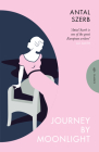 Journey by Moonlight (Pushkin Press Classics) By Antal Szerb, Len Rix (Translated by) Cover Image