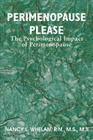 Perimenopause Please: The Psychological Impact of Perimenopause Cover Image