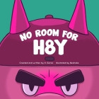 No Room for H8Y By Beo Hake (Illustrator), H. Garza Cover Image