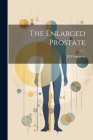 The Enlarged Prostate Cover Image