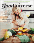 YumUniverse: Infinite Possibilities for a Gluten-Free, Plant-Powerful, Whole-Food Lifestyle By Heather Crosby, Brendan Brazier (Foreword by) Cover Image