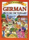 Let's Learn German Dictionary (Let's Learn (McGraw-Hill)) By Marlene Goodman Cover Image