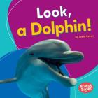 Look, a Dolphin! Cover Image