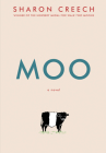 Moo: A Novel By Sharon Creech Cover Image
