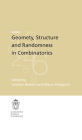 Geometry, Structure and Randomness in Combinatorics Cover Image