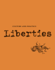 Liberties Journal of Culture and Politics: Volume 4, Issue 3 By Leon Wieseltier (Editor in Chief), Celeste Marcus Cover Image