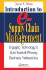 Introduction to E-Supply Chain Management: Engaging Technology to Build Market-Winning Business Partnerships (Resource Management #28) By David Frederick Ross Cover Image