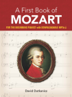 A First Book of Mozart: For the Beginning Pianist with Downloadable Mp3s (Dover Music for Piano) Cover Image