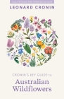 Cronin's Key Guide to Australian Wildflowers Cover Image