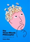 The Three-Minute Philosopher: Inspiration for Modern Life By Fabrice Midal Cover Image