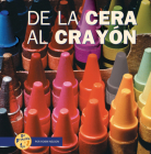 de la Cera Al Crayón (from Wax to Crayon) (de Principio a Fin (Start to Finish)) Cover Image