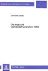 Die Englische Gemeindefinanzreform 1990: Vorgeschichte, Inhalt Und Scheitern (Europaeische Hochschulschriften / European University Studie #1644) By Dorothea Schütz Cover Image