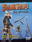 Samurai Science: Armor, Weapons, and Battlefield Strategy (Warrior Science) Cover Image