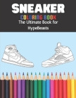 Sneaker Coloring Book The Ultimate Book for HypeBeasts: A Detailed Coloring Book for Adults and Kids, Featuring Retro Jordan, Adidas, Plus More, By Green Matrix Cover Image