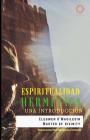 Espiritualidad Hermética: Una Introducción By Barbara Fuentes (Translator), Elegwen O'Maoileoin Cover Image