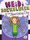 Heidi Heckelbeck and the Never-Ending Day Cover Image