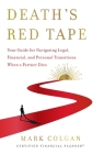 Death's Red Tape: Your Guide for Navigating Legal, Financial, and Personal Transitions When a Partner Dies Cover Image
