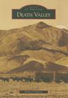 Death Valley (Images of America) By Robert P. Palazzo Cover Image