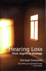 Hearing Loss: From Stigma to Strategy By Michael Simmons Cover Image