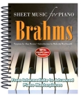 Brahms: Sheet Music for Piano: From Intermediate to Advanced; Over 25 masterpieces By Alan Brown (By (composer)), Malcolm MacDonald (Introduction by) Cover Image