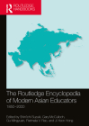 The Routledge Encyclopedia of Modern Asian Educators: 1850-2000 By Shin'ichi Suzuki (Editor), Gary McCulloch (Editor), Mingyuan Gu (Editor) Cover Image