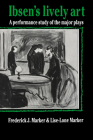 Ibsen's Lively Art: A Performance Study of the Major Plays Cover Image