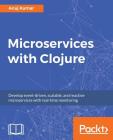 Microservices with Clojure Cover Image