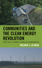 Communities and the Clean Energy Revolution: Public Health, Economics, Design, and Transformation Cover Image