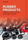 Rubber Products: Technology and Cost Optimisation Cover Image