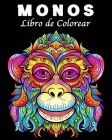 Monos Libro de Colorear: 30 Dibujos únicos de Monos Libro para Colorear para Controlar el Estrés Cover Image