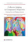 Collective Judging in Comparative Perspective: Counting Votes and Weighing Opinions (Intersentia Studies on Courts and Judges) Cover Image