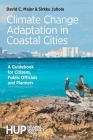 Climate Change Adaptation in Coastal Cities: A Guidebook for Citizens, Public Officials and Planners Cover Image