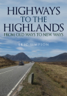 Highways to the Highlands: From Old Ways to New Ways Cover Image