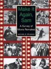 Make It Again, Sam - A Survey of Movie Remakes (hardback) Cover Image