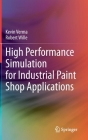 High Performance Simulation for Industrial Paint Shop Applications By Kevin Verma, Robert Wille Cover Image