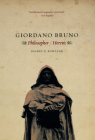 Giordano Bruno: Philosopher / Heretic By Ingrid D. Rowland Cover Image