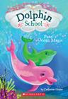 Pearl's Ocean Magic (Dolphin School #1) By Catherine Hapka, Hollie Hibbert (Illustrator) Cover Image