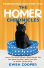 The Homer Chronicles: Homer: The Ninth Life of a Blind Wonder Cat AND Spray Anything: More True Tales of Homer and the Gang By Gwen Cooper Cover Image